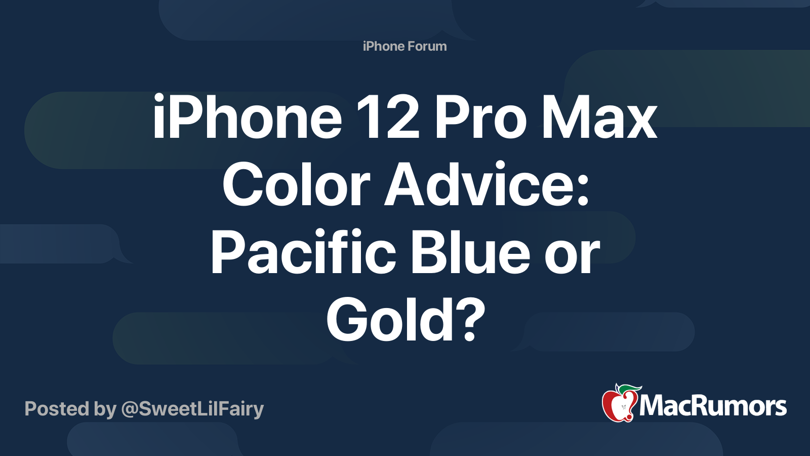 Iphone 12 Pro Max Color Advice Pacific Blue Or Gold Macrumors Forums