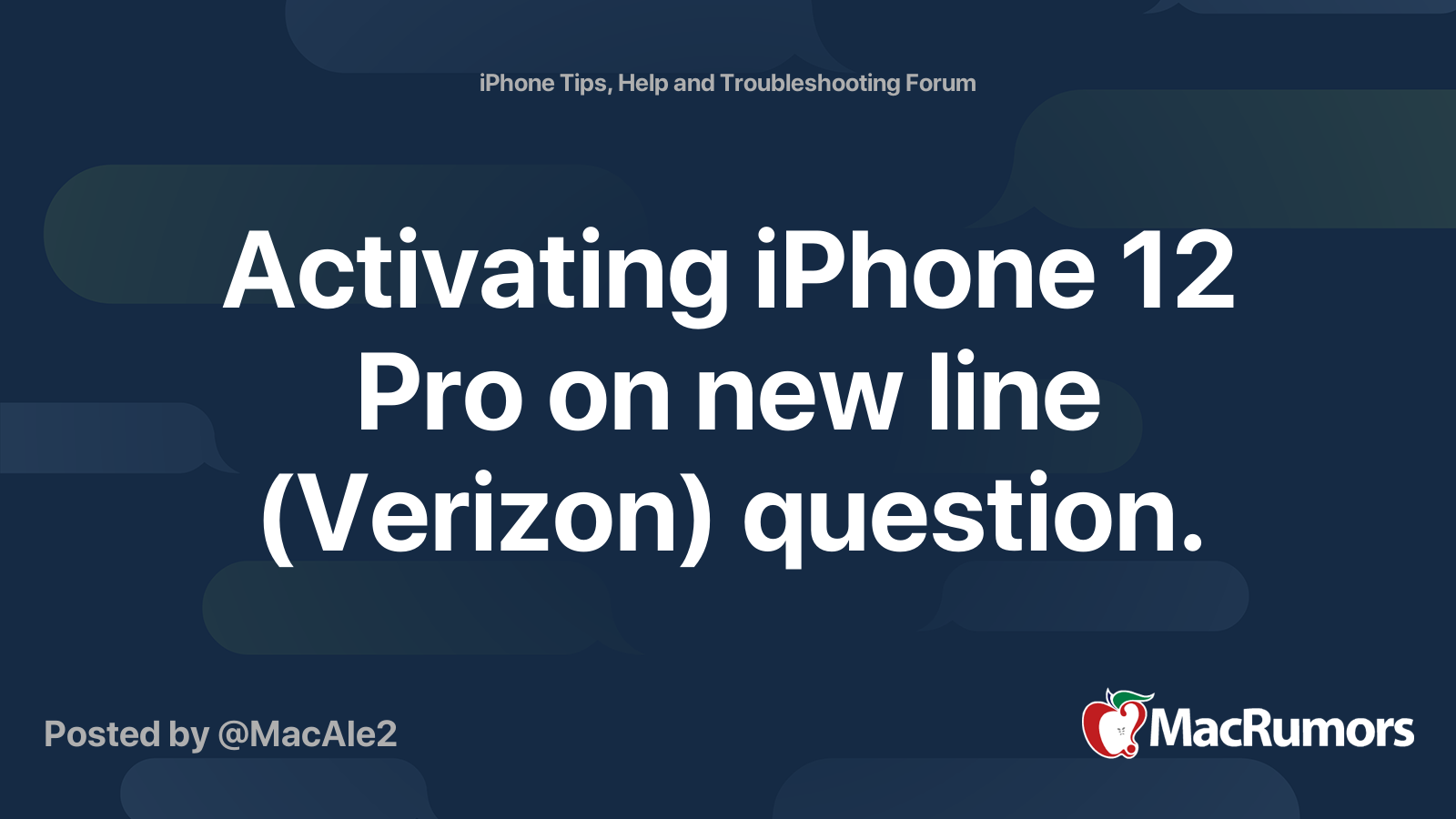 Activating iPhone 12 Pro on new line (Verizon) question. | MacRumors Forums