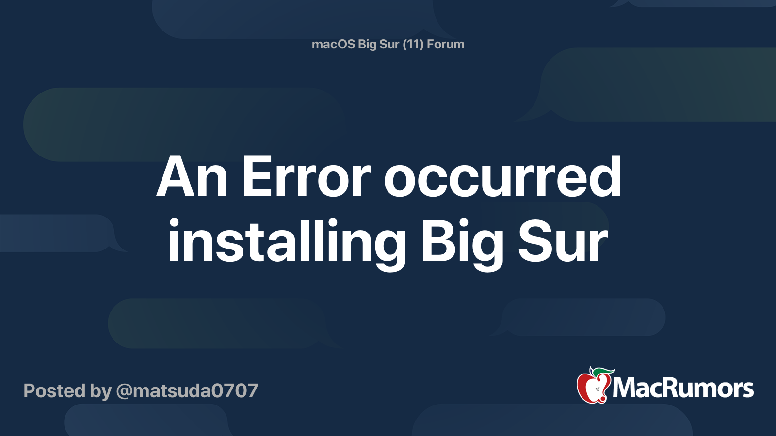 An Error occurred installing Big Sur | MacRumors Forums