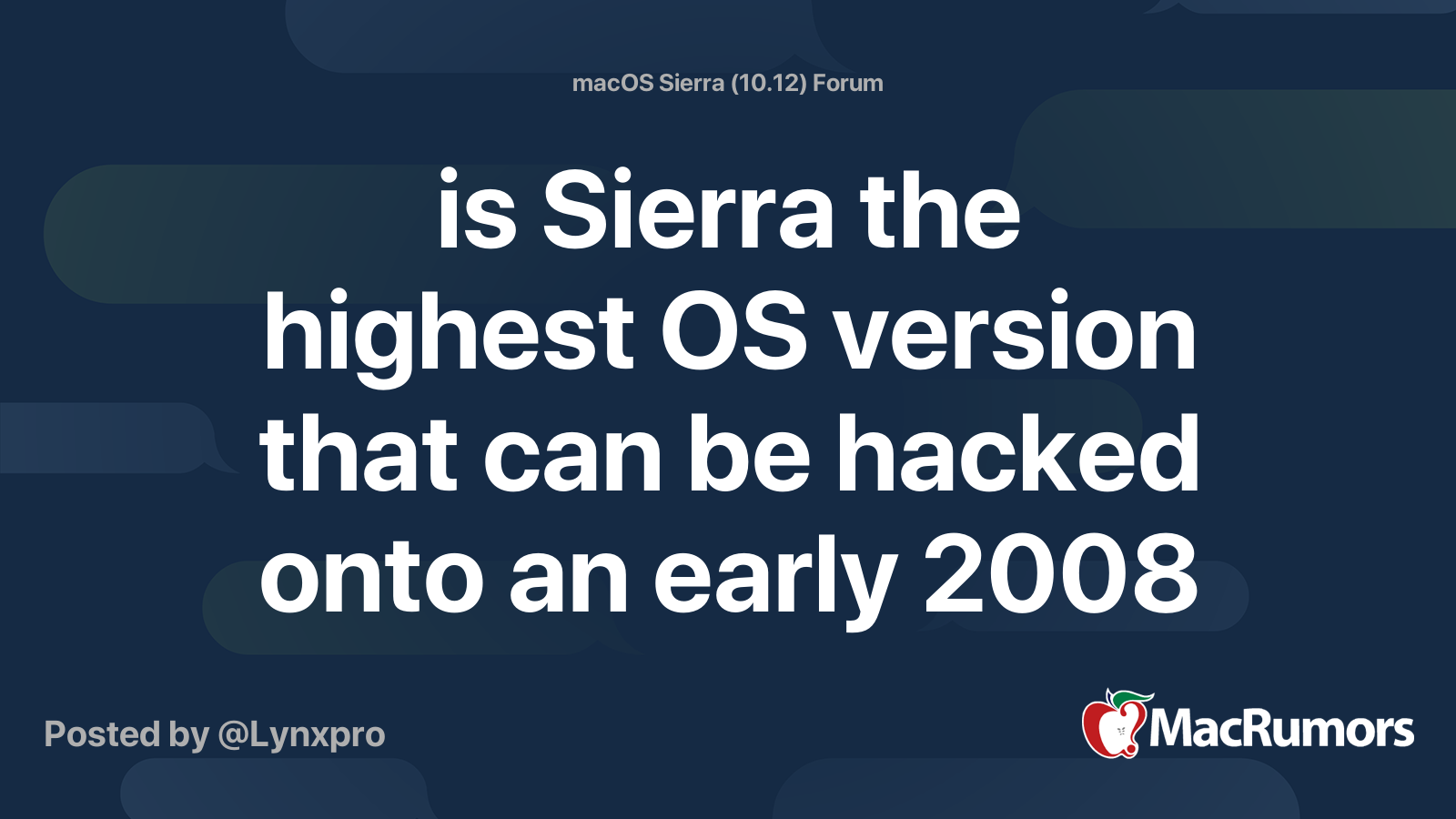 is Sierra the highest OS version that can be hacked onto an early 2008