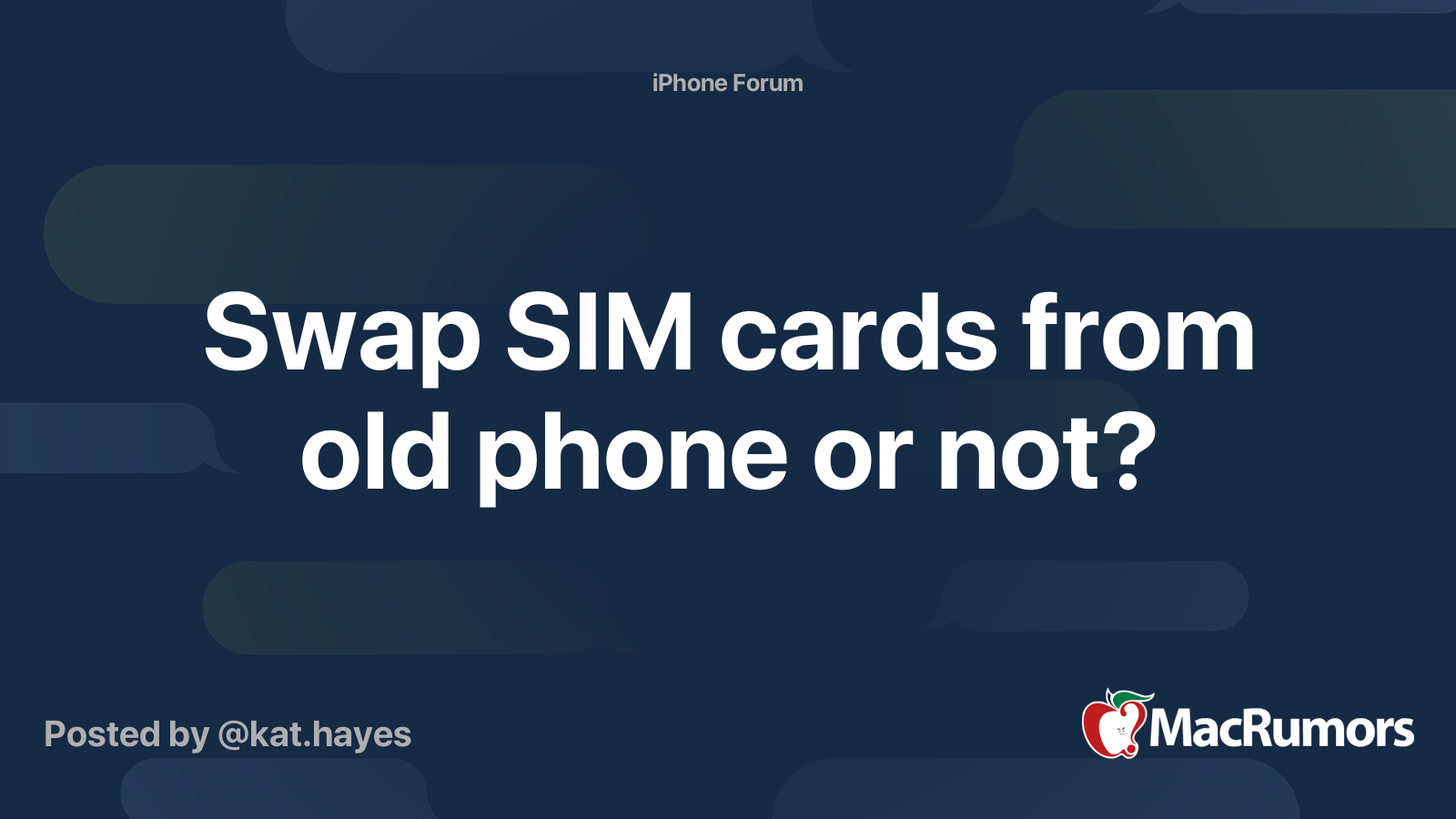 Swap SIM Cards From Old Phone Or Not MacRumors Forums