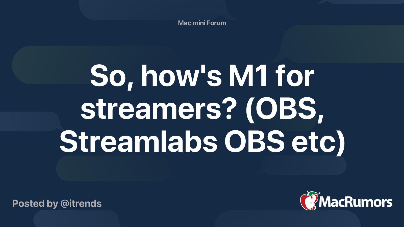 So How S M1 For Streamers Obs Streamlabs Obs Etc Macrumors Forums