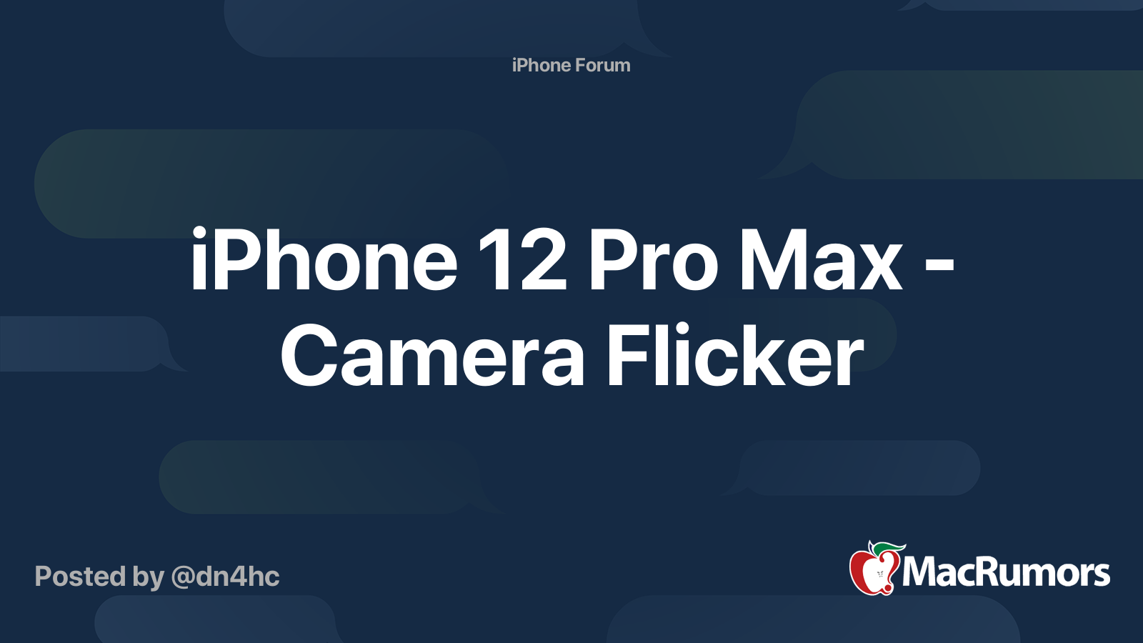 iPhone 12 Pro Max - Camera Flicker | MacRumors Forums