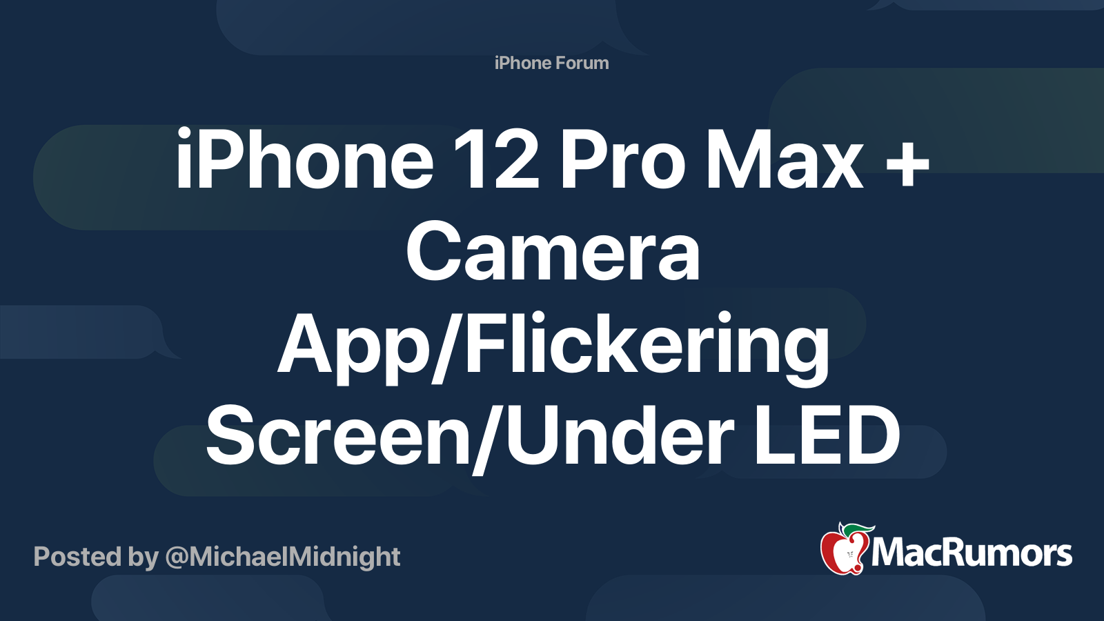 iPhone 12 Pro Max + Camera App/Flickering Screen/Under LED Light/All