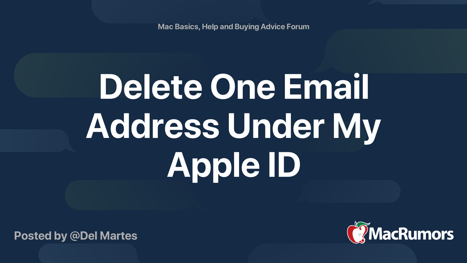 Delete One Email Address Under My Apple ID | MacRumors Forums