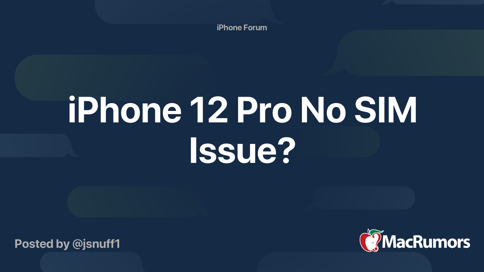 iPhone 12 Pro No SIM Issue? | MacRumors Forums