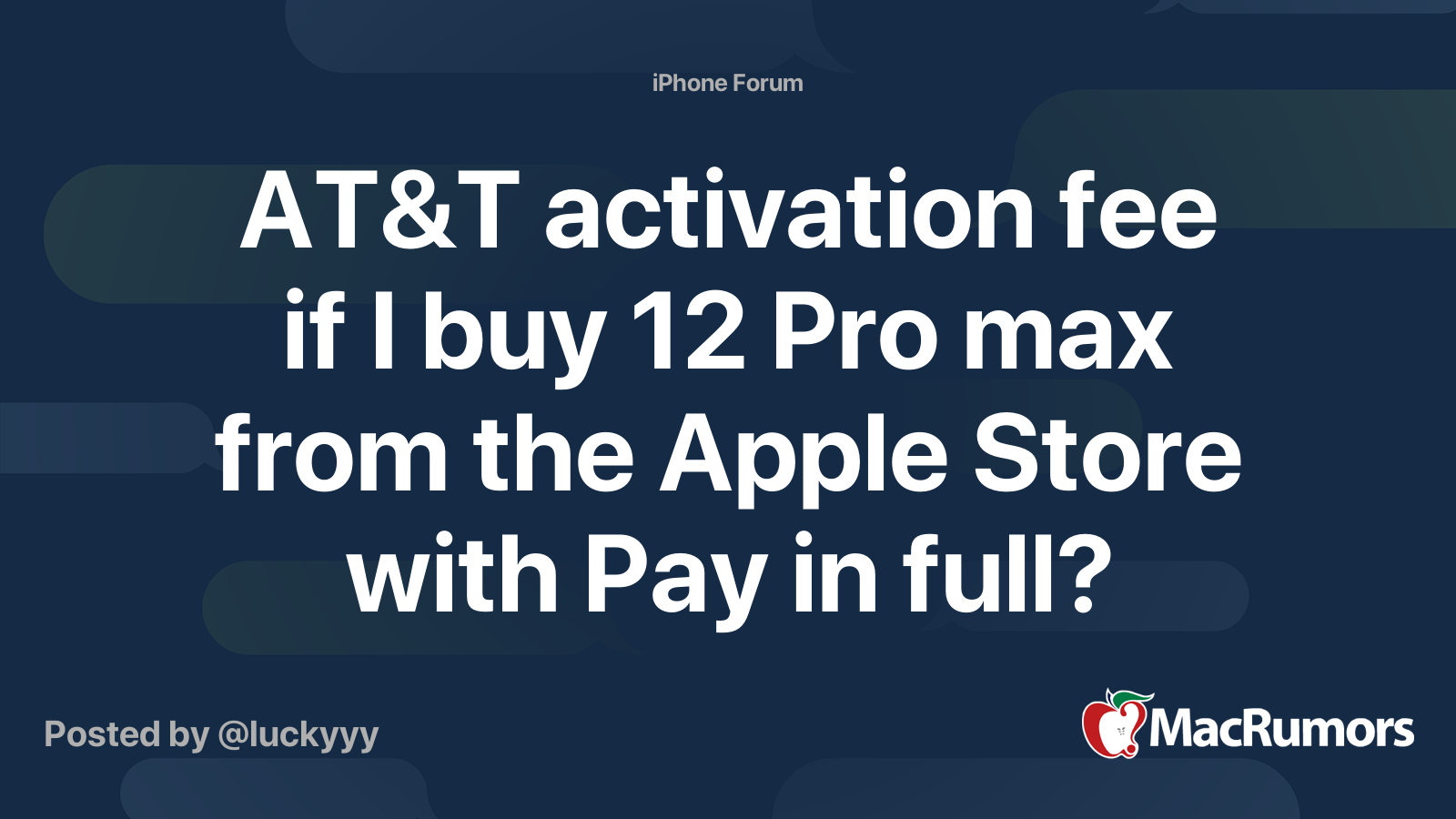 AT&T activation fee if I buy 12 Pro max from the Apple Store with Pay
