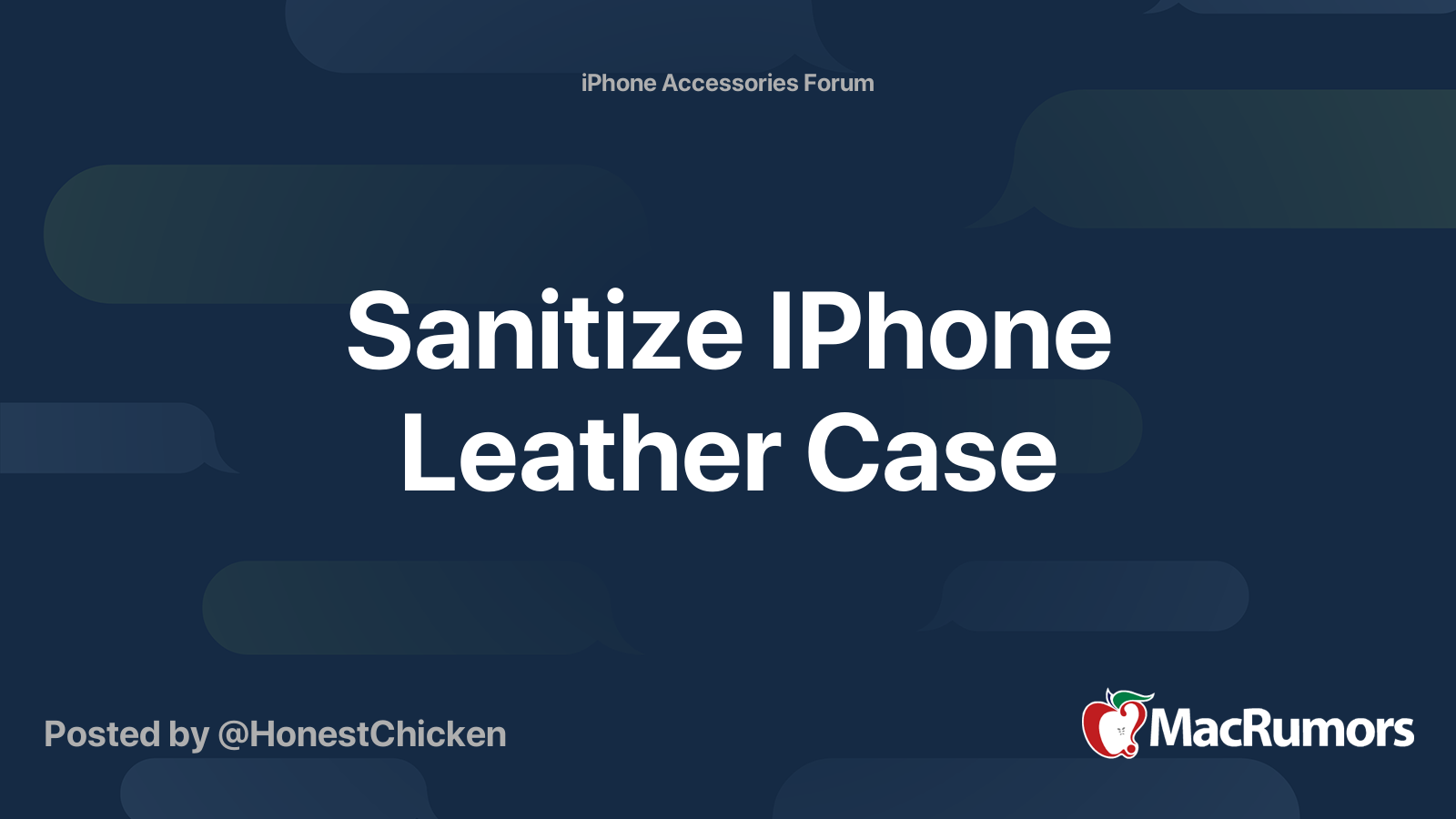 Sanitize IPhone Leather Case MacRumors Forums