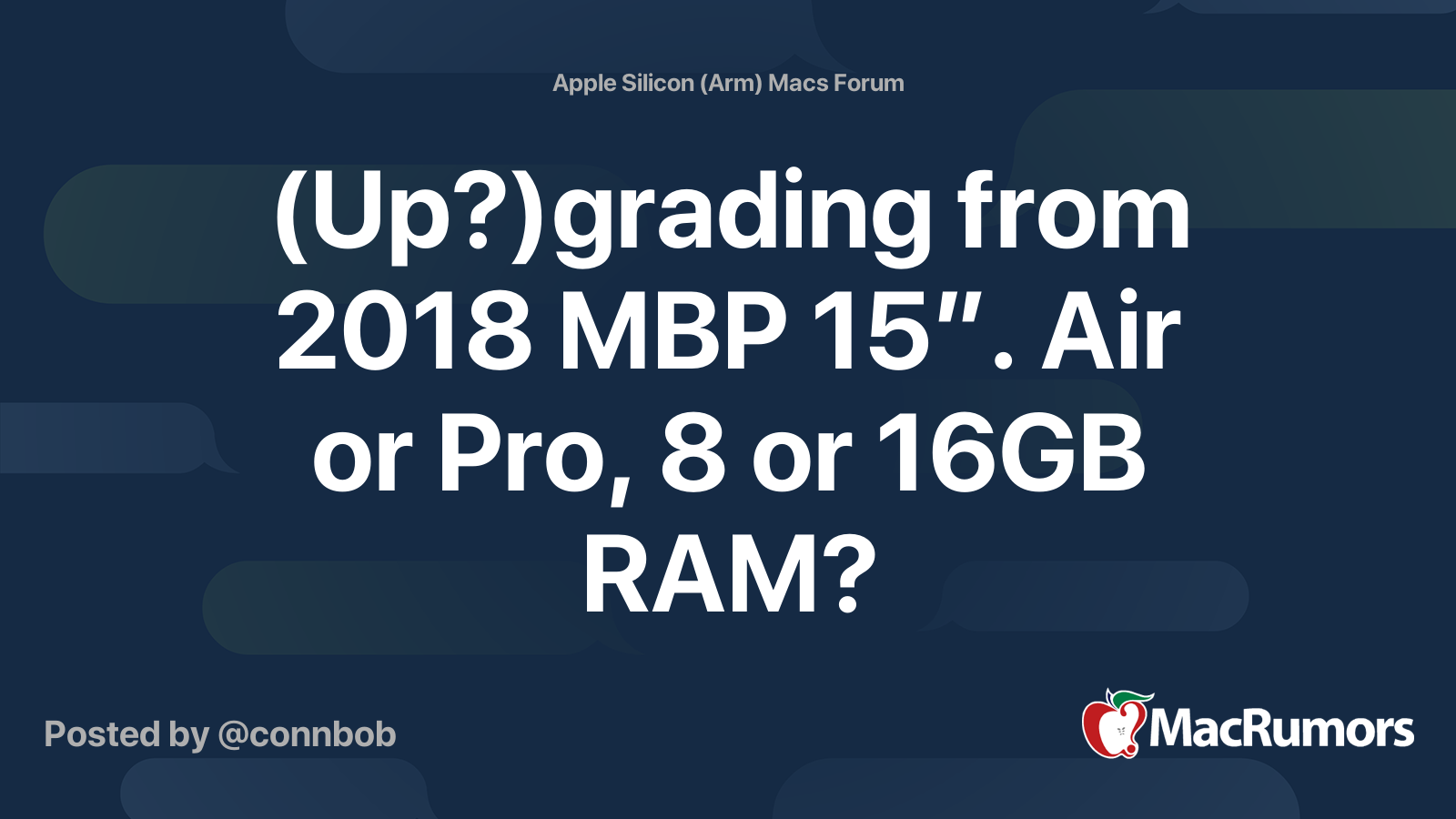 (Up?)grading from 2018 MBP 15”. Air or Pro, 8 or 16GB RAM? | MacRumors ...