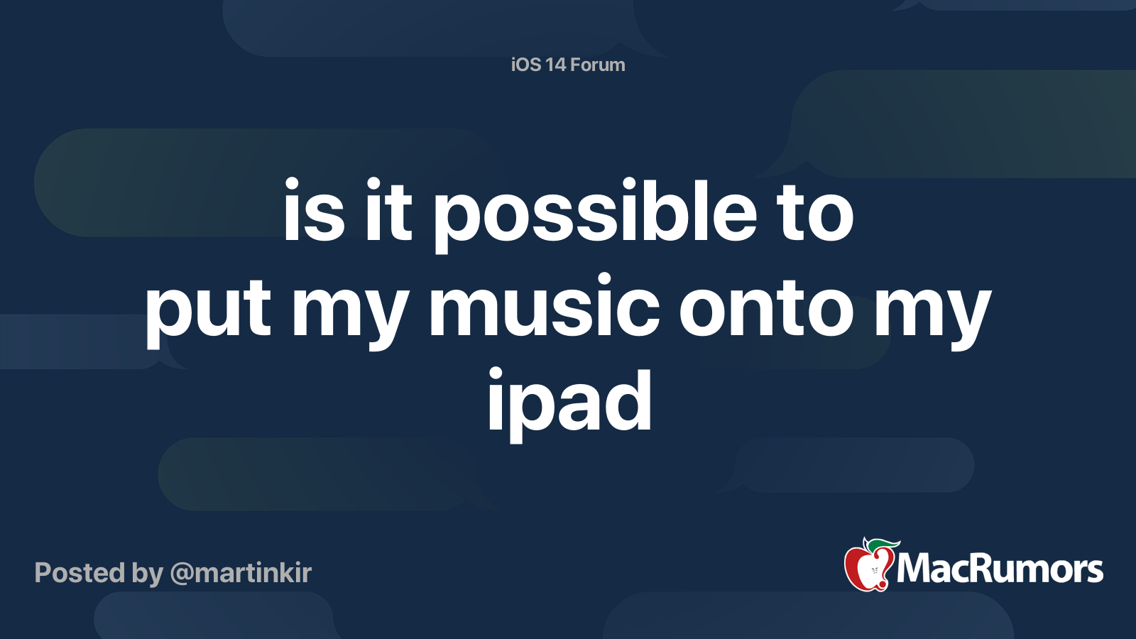 is it possible to put my music onto my ipad | MacRumors Forums