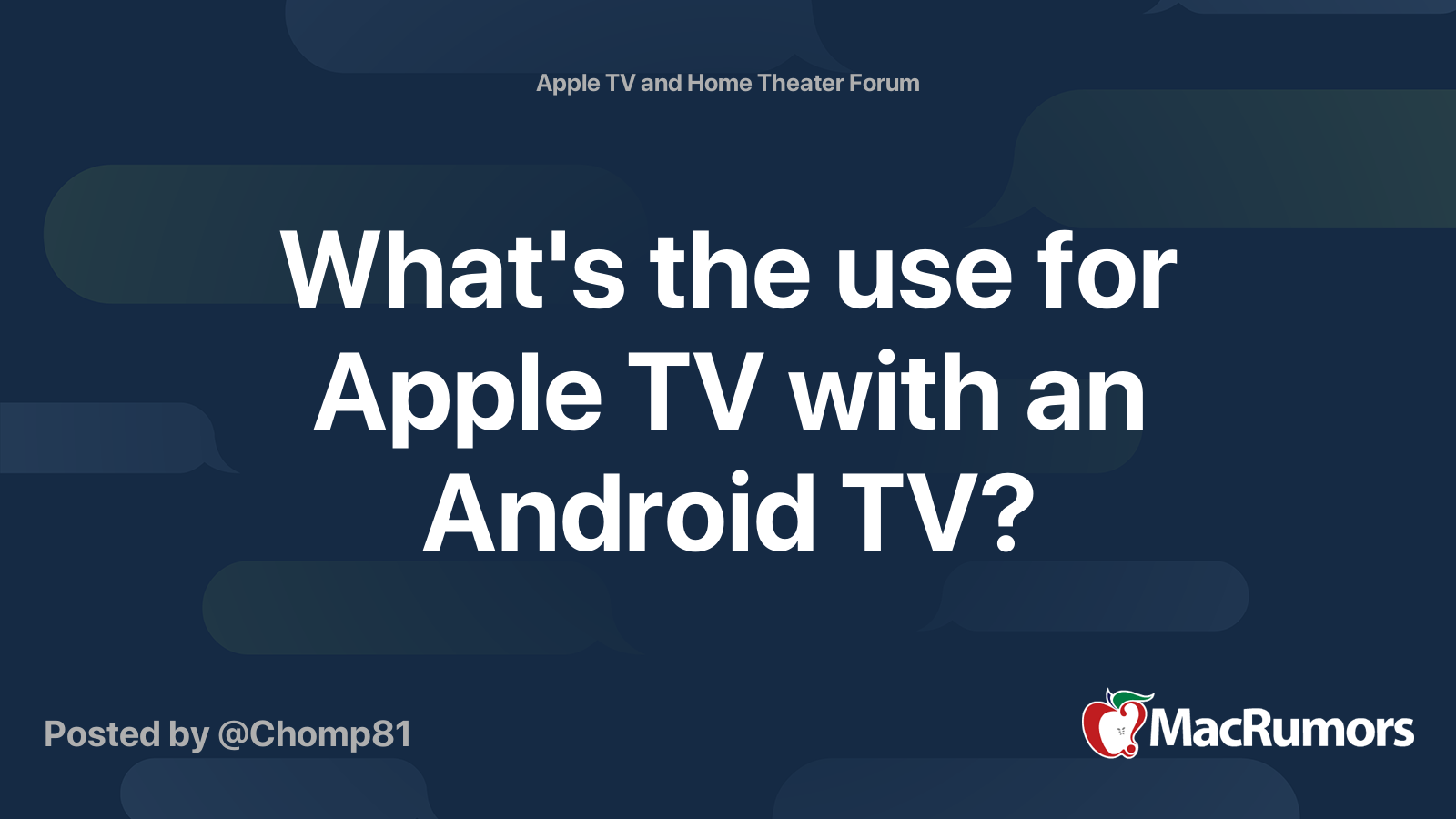 What's the use for Apple TV with an Android TV? MacRumors Forums