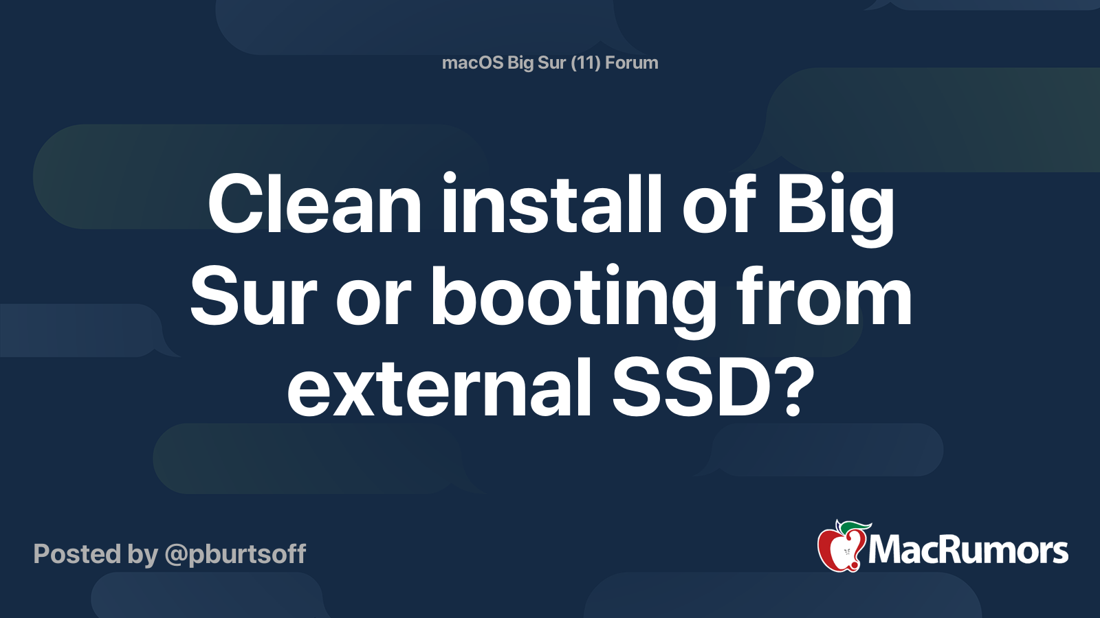 Clean install of Big Sur or booting from external SSD? | MacRumors Forums