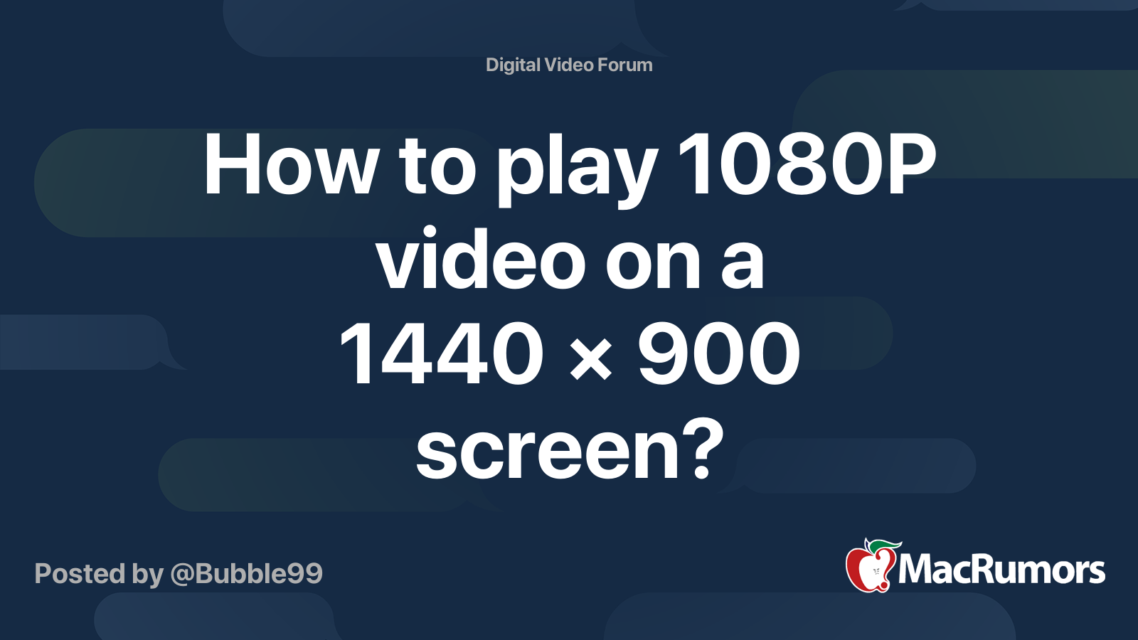 How to play 1080P video on a 1440 × 900 screen? MacRumors Forums