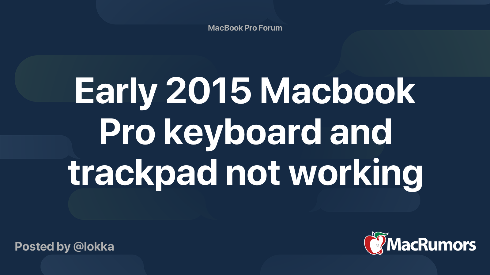 Early 2015 Macbook Pro keyboard and trackpad not working | MacRumors Forums