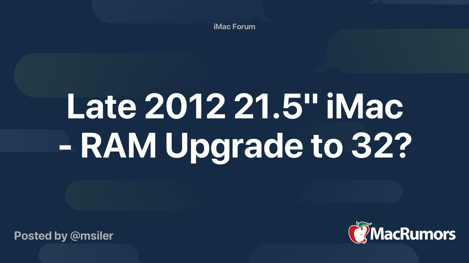 Late 2012 21.5" iMac - RAM Upgrade to 32? | MacRumors Forums