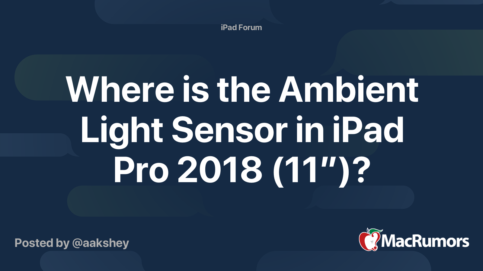 Where is the Ambient Light Sensor in iPad Pro 2018 (11”)? MacRumors