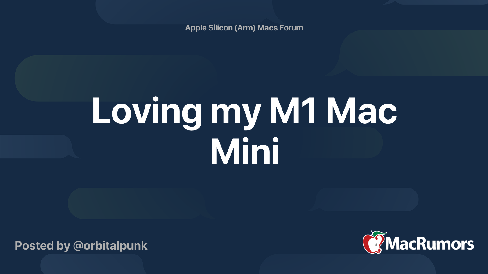 Loving my M1 Mac Mini | MacRumors Forums