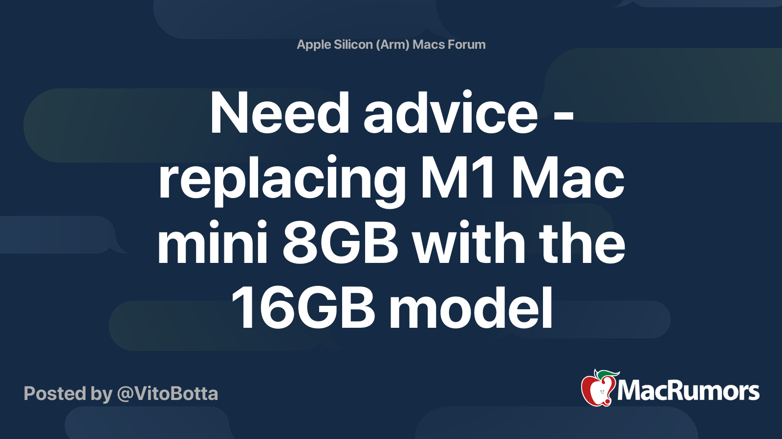 Need advice - replacing M1 Mac mini 8GB with the 16GB model | MacRumors ...