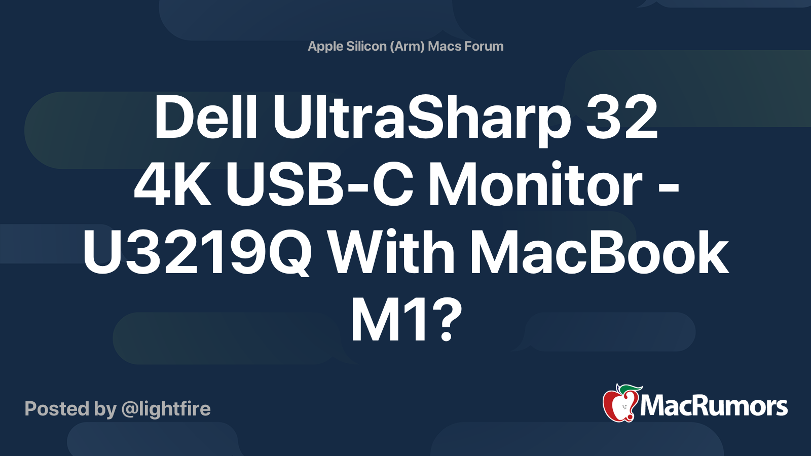 Rough sleep Terminology Secondly Dell UltraSharp 32 4K USB-C Monitor - U3219Q With MacBook M1? | MacRumors  Forums