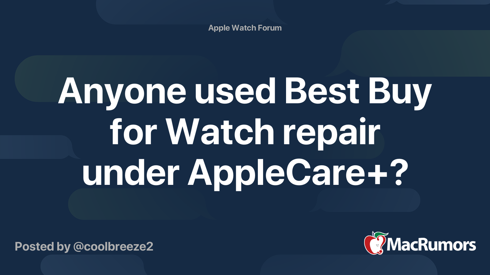 Anyone used Best Buy for Watch repair under AppleCare