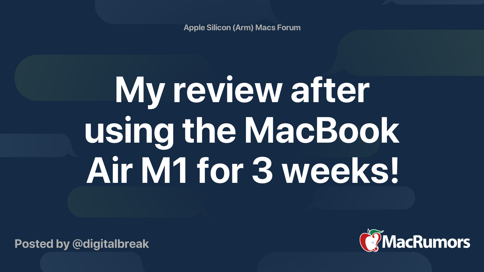 My review after using the MacBook Air M1 for 3 weeks! | MacRumors Forums
