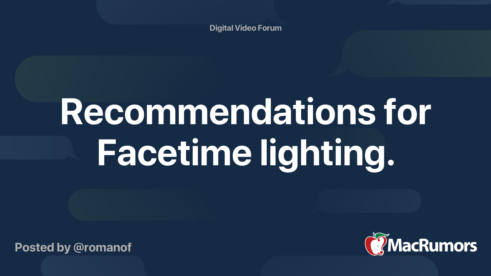 for Facetime lighting. MacRumors Forums