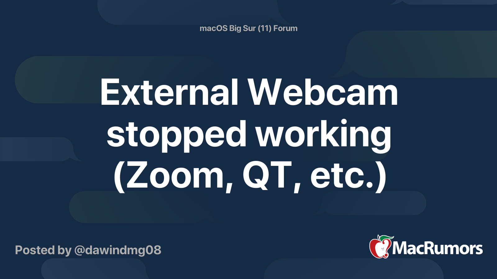 External cam stopped working (Zoom, QT, etc.) MacRumors Forums