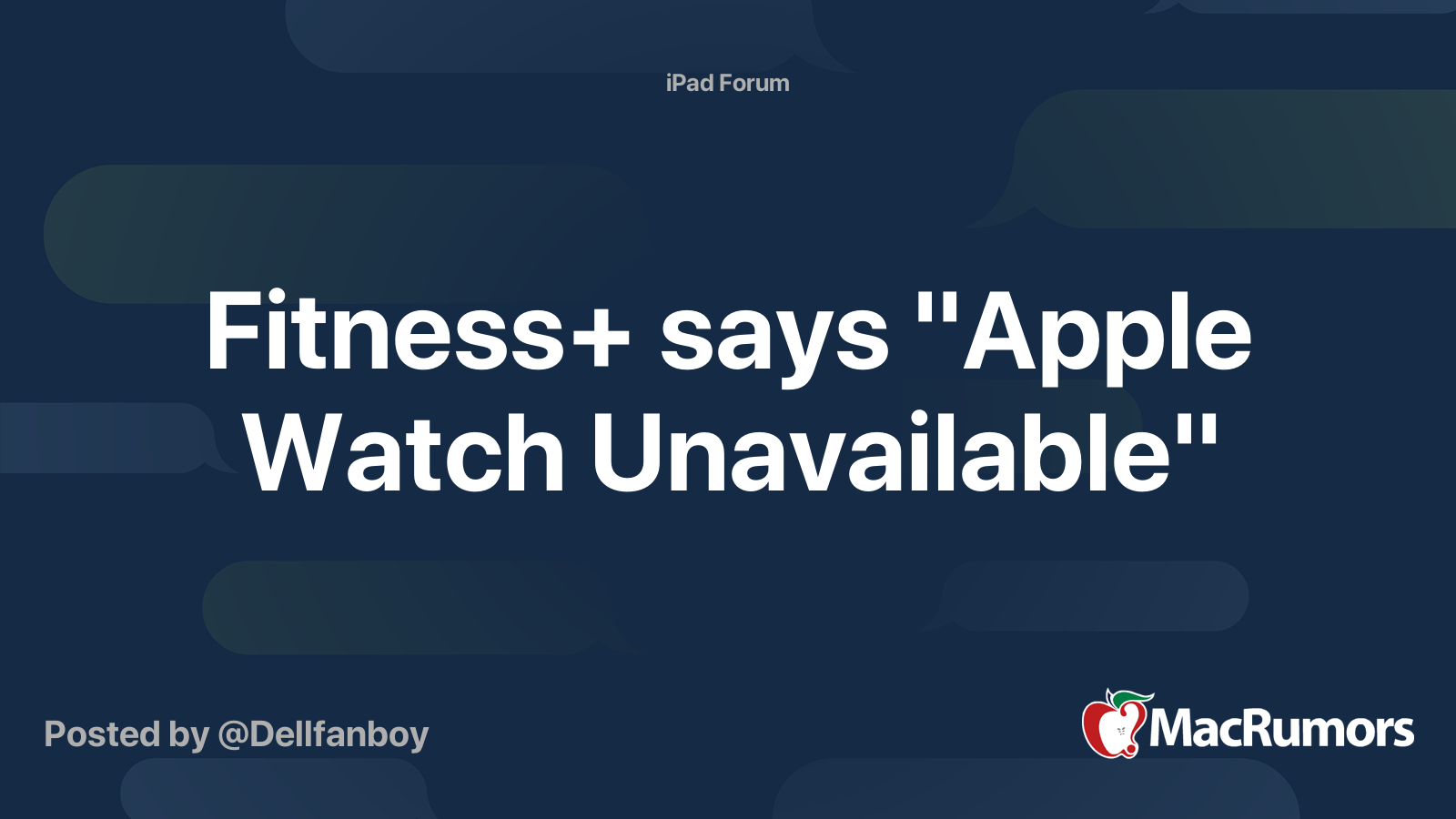 Fitness+ says "Apple Watch Unavailable" MacRumors Forums