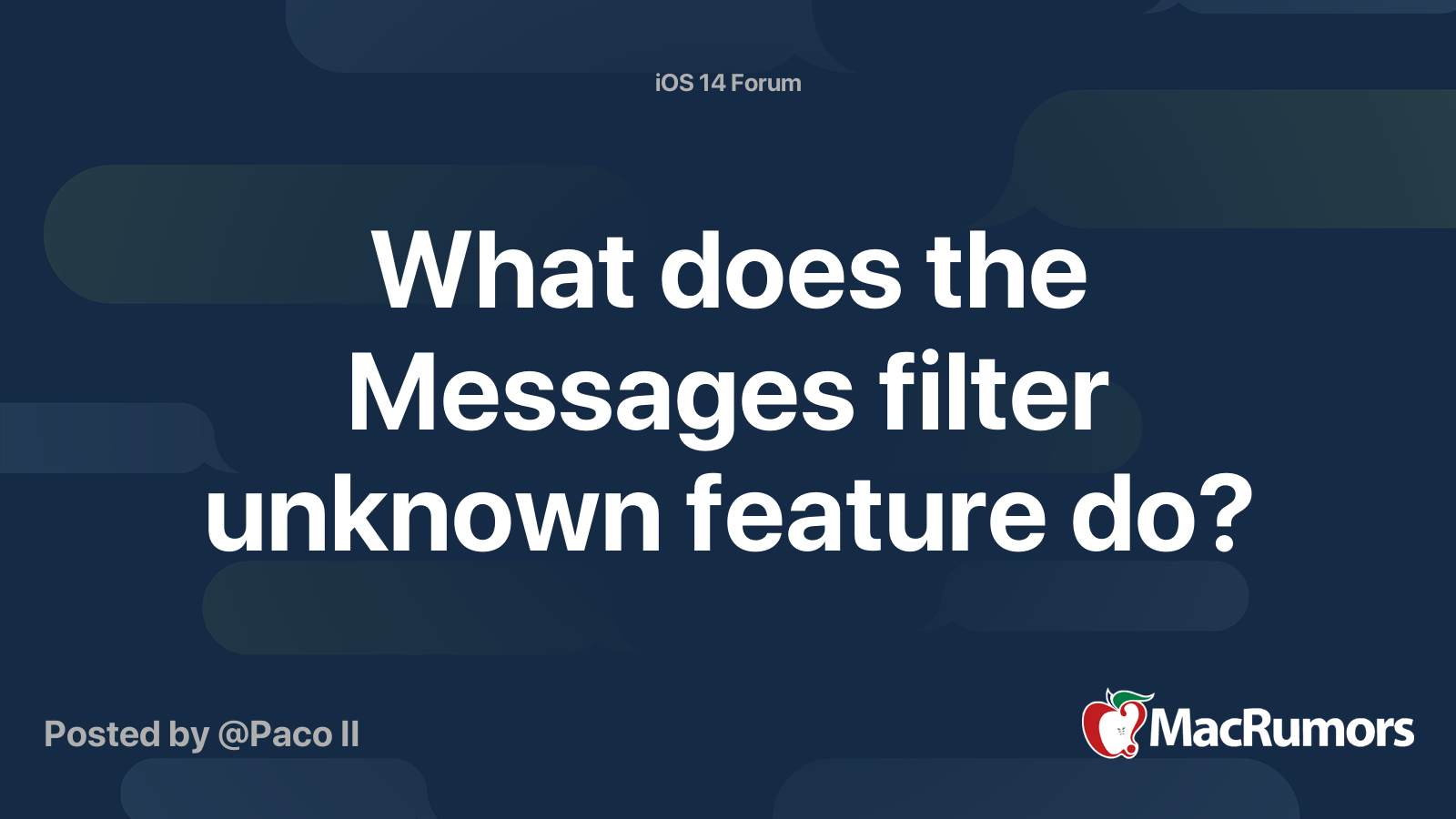 What does the Messages filter unknown feature do? MacRumors Forums