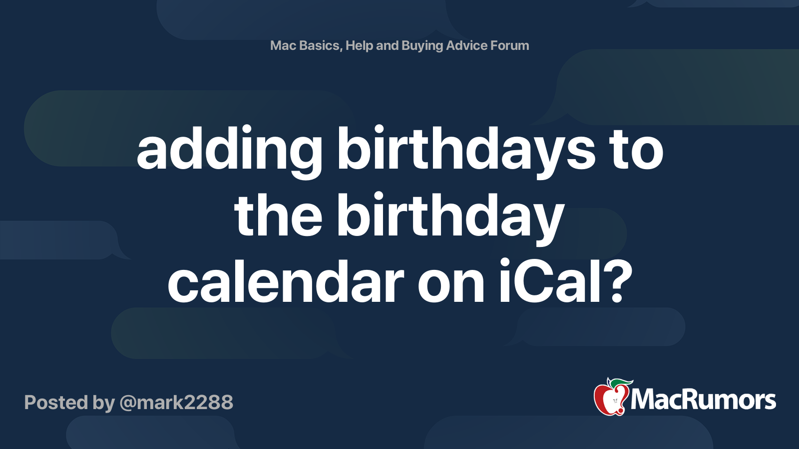 adding birthdays to the birthday calendar on iCal?  MacRumors Forums