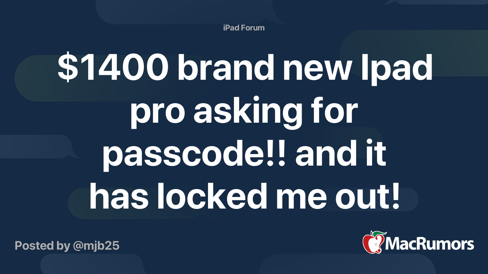 $1400 brand new Ipad pro asking for passcode!! and it has locked me out