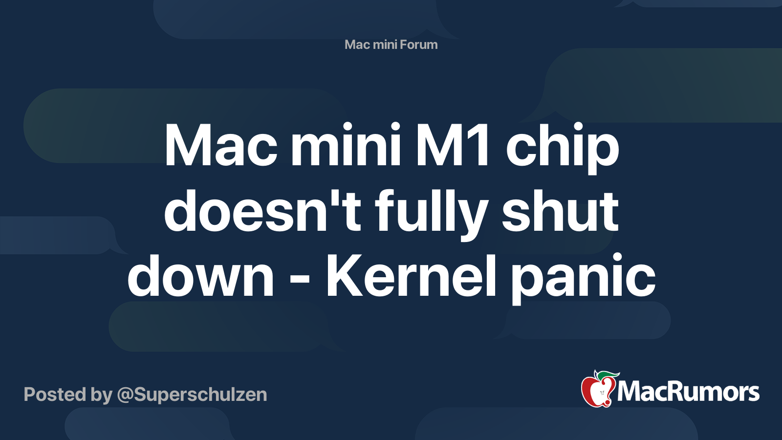 Mac mini M1 chip doesn't fully shut down - Kernel panic | MacRumors Forums