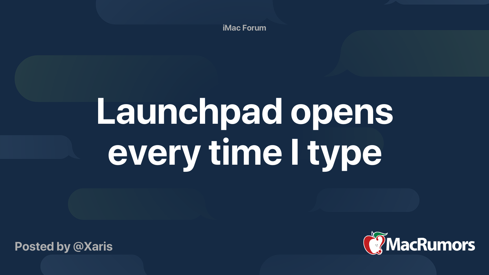 Launchpad opens every time I type | MacRumors Forums