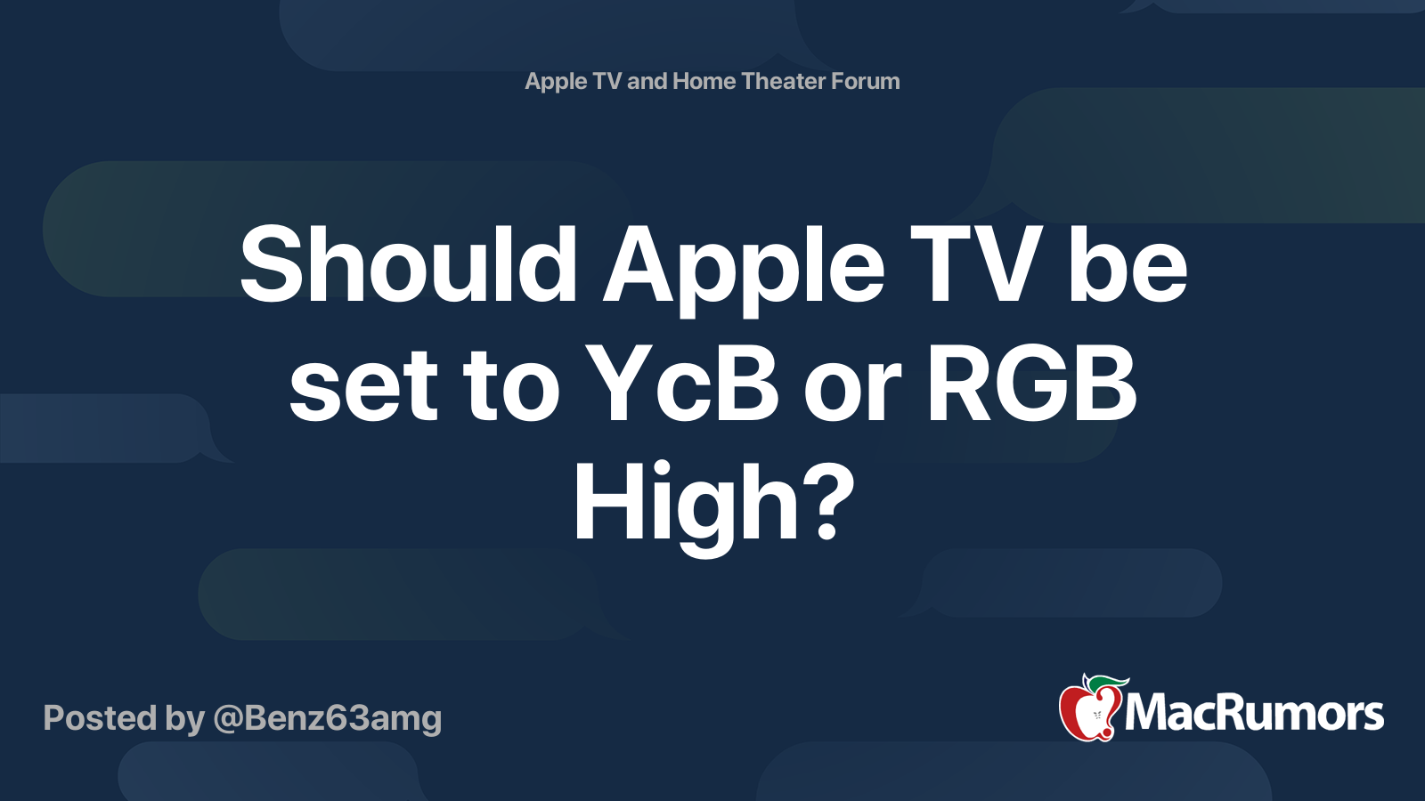 erstatte Gulerod Æsel Should Apple TV be set to YcB or RGB High? | MacRumors Forums