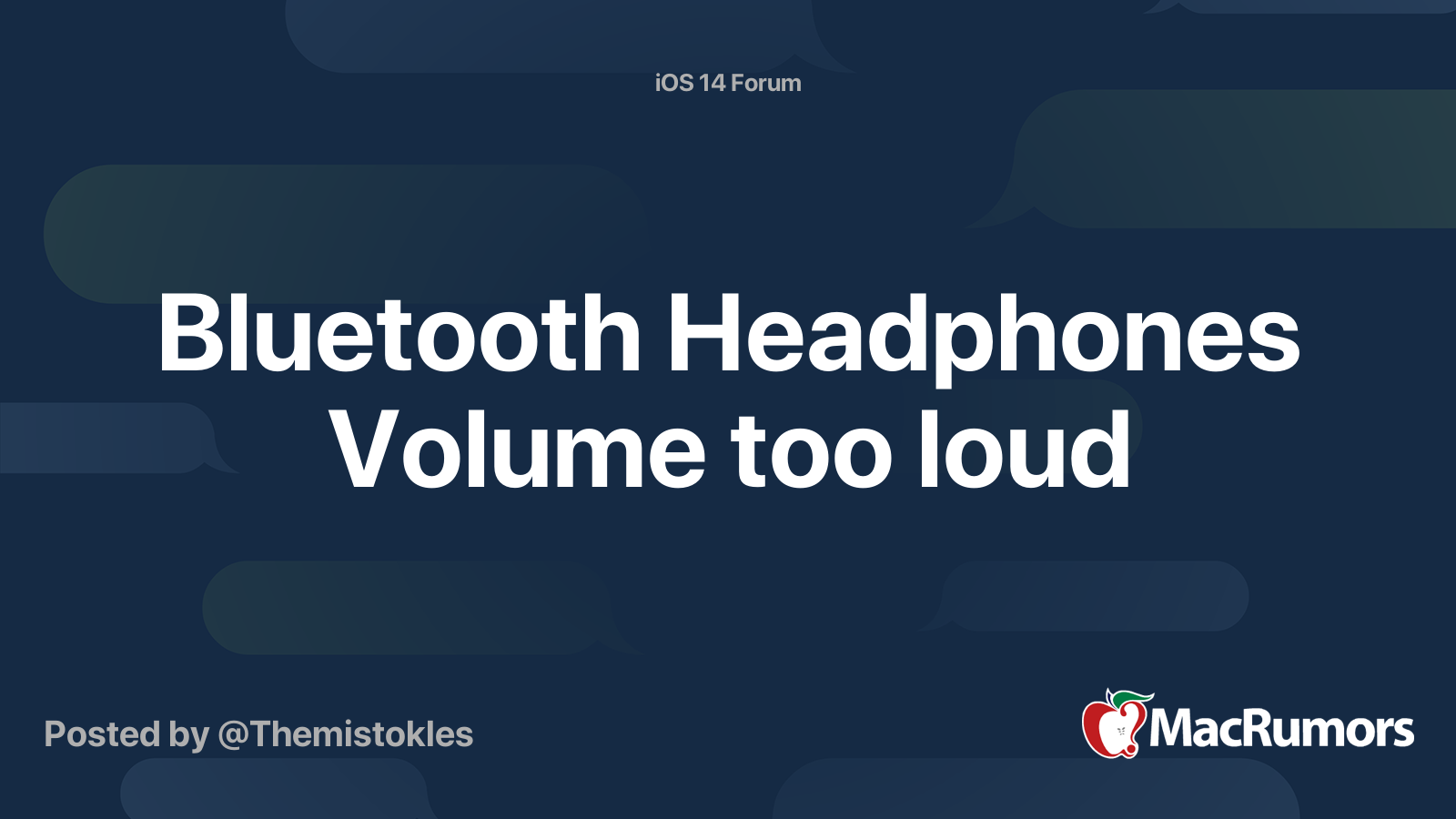 Bluetooth Headphones Volume too loud MacRumors Forums