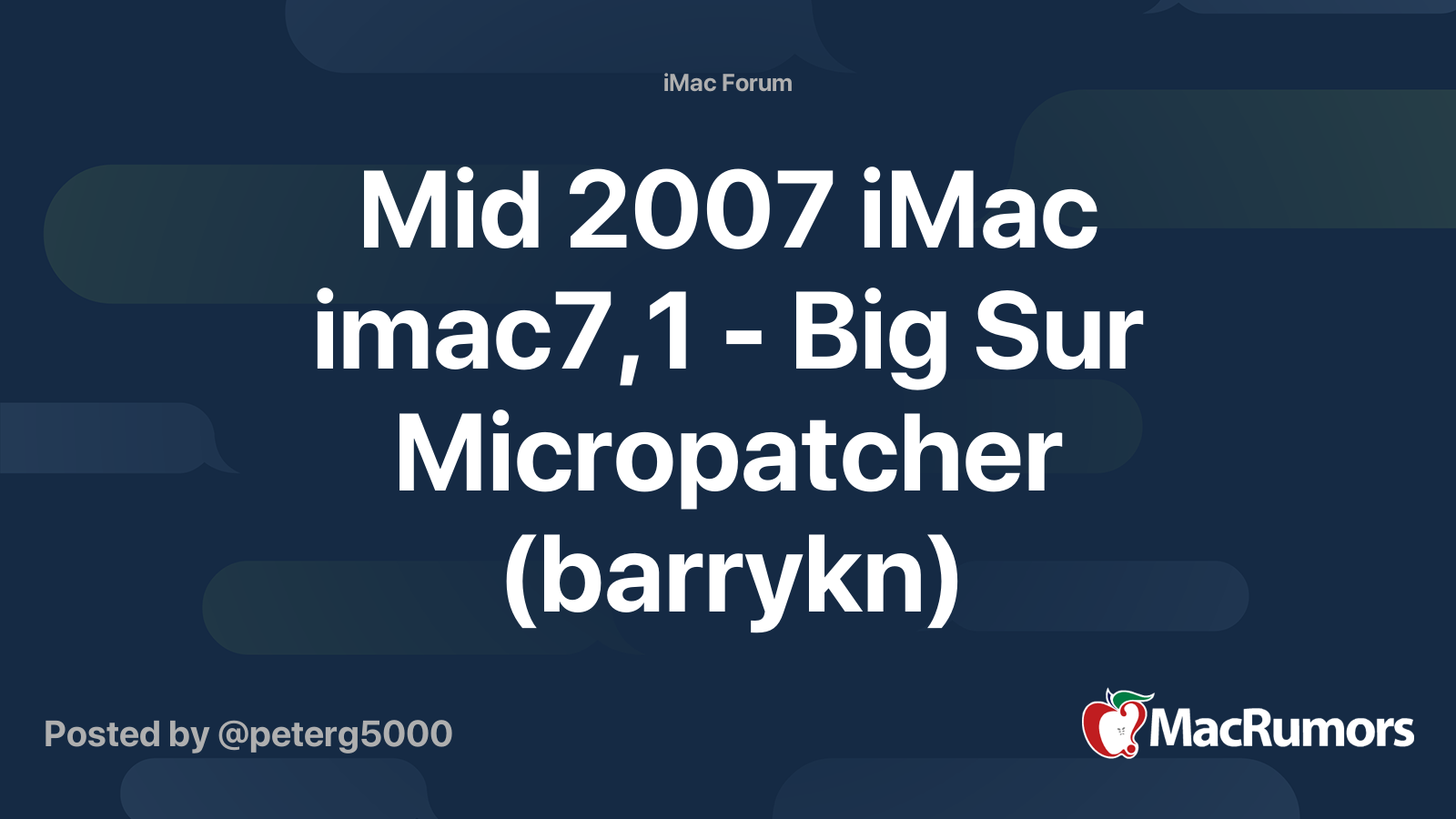 Mid 2007 iMac imac7,1 - Big Sur Micropatcher (barrykn) | MacRumors Forums