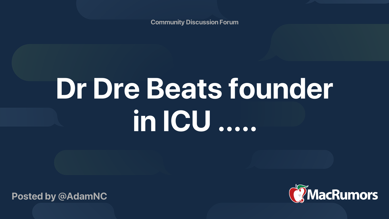 Dr Dre Beats founder in ICU.. MacRumors Forums