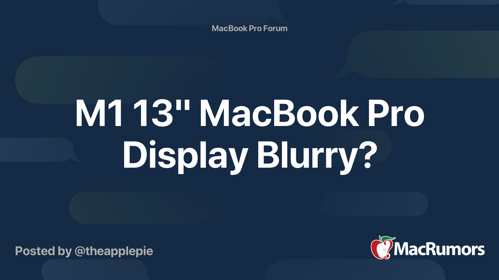 M1 13" MacBook Pro Display Blurry? MacRumors Forums