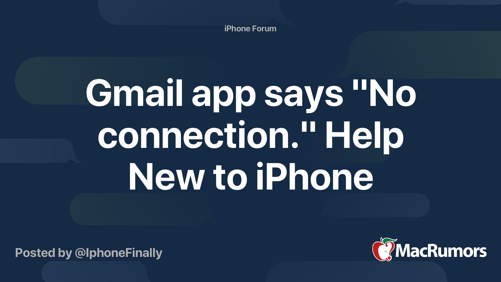 Gmail App Says No Connection Help New To Iphone Macrumors Forums