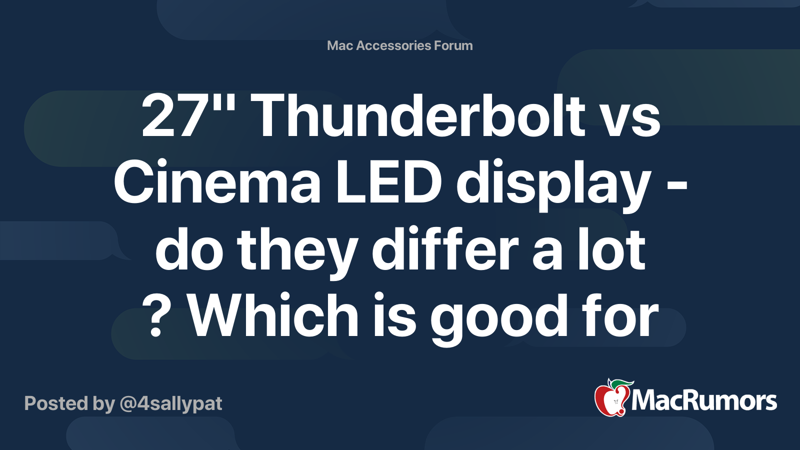 27" Thunderbolt vs Cinema LED display do they differ a lot ? Which is
