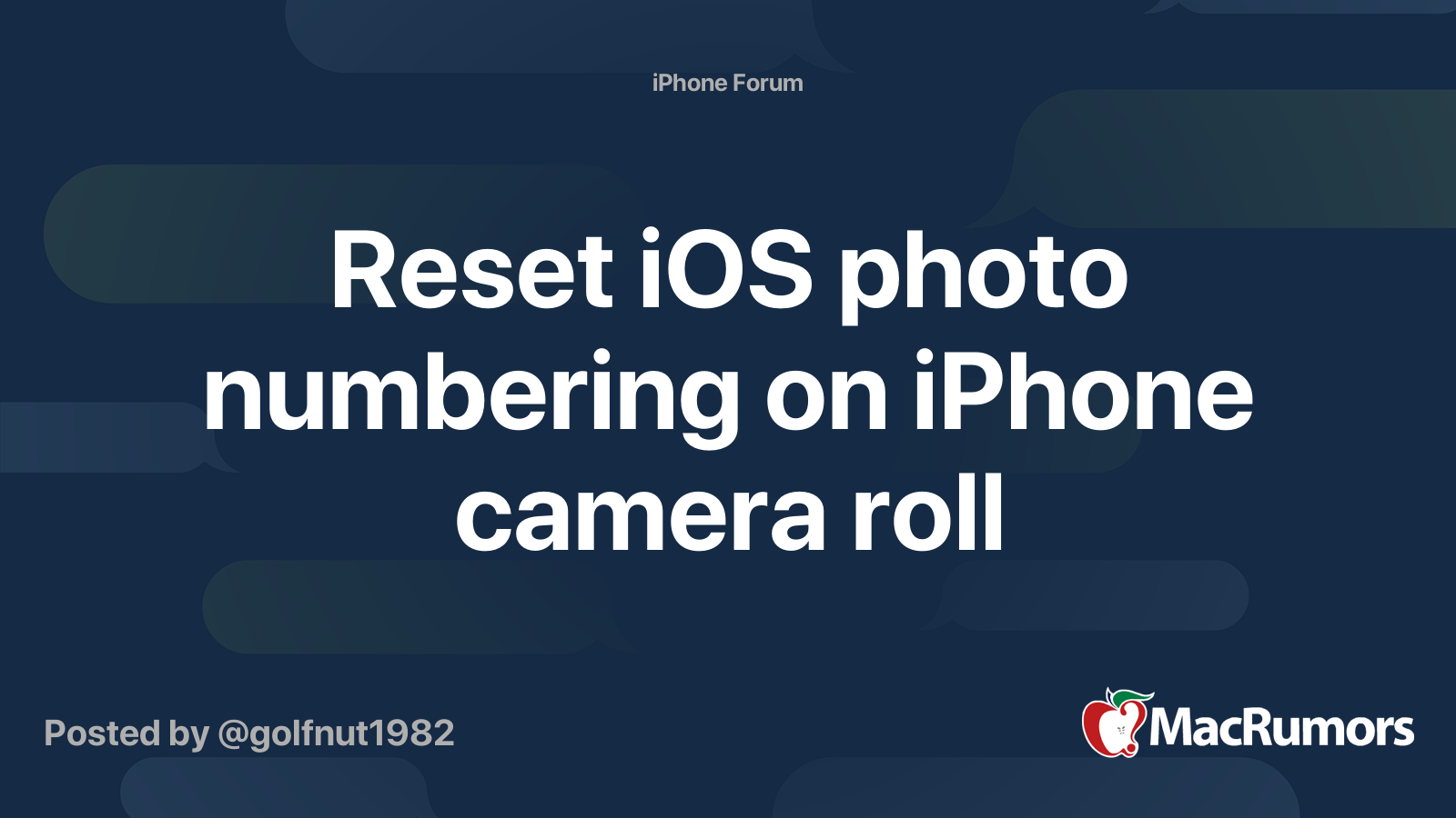 Reset iOS photo numbering on iPhone camera roll | MacRumors Forums
