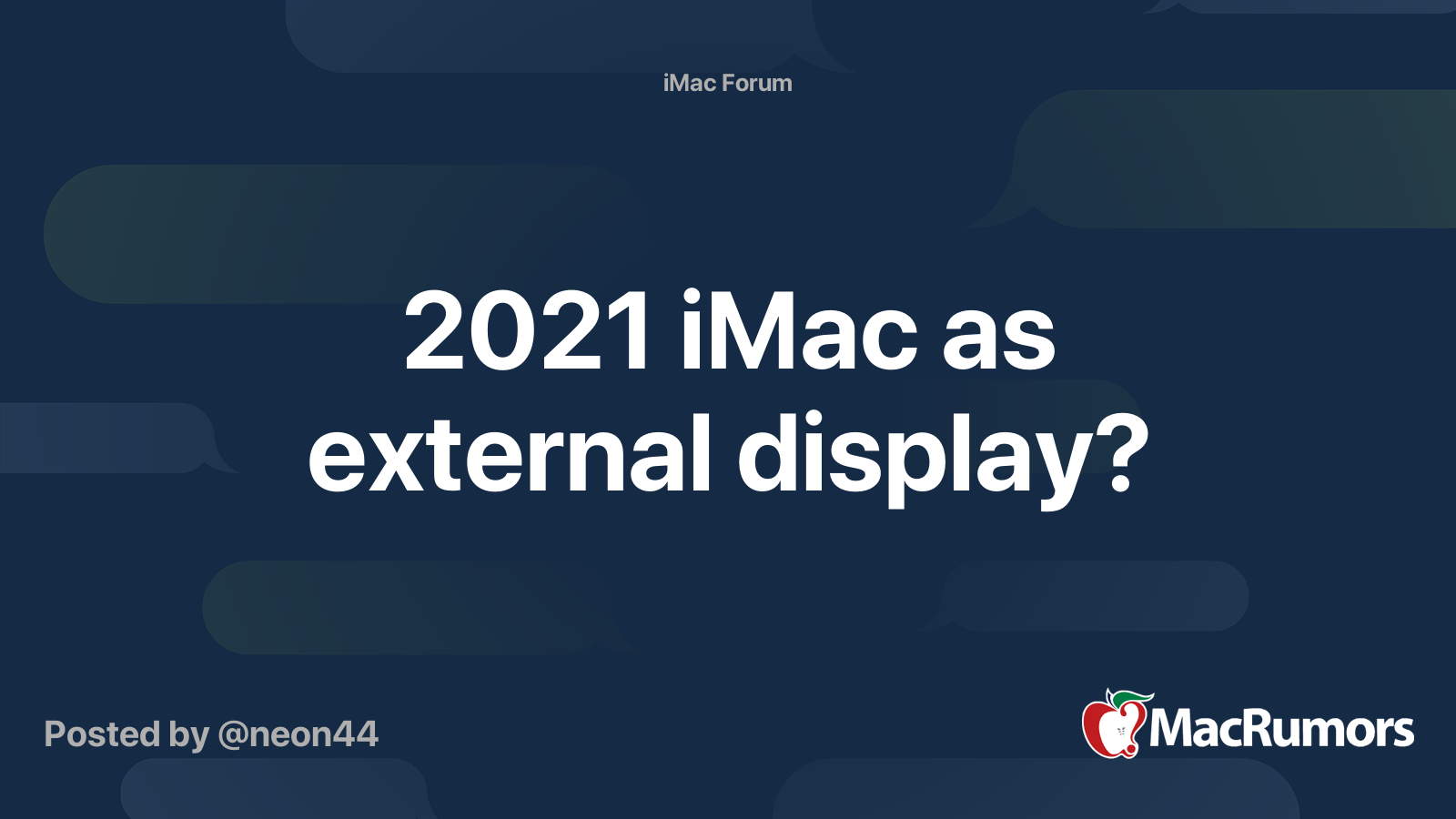 2021 iMac as external display? | MacRumors Forums