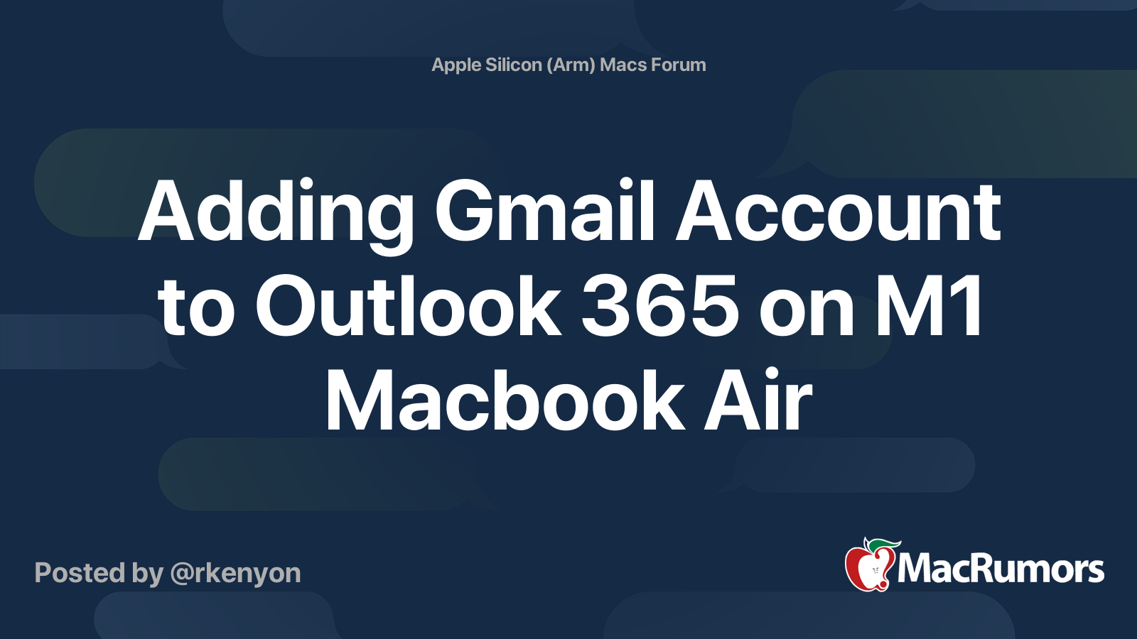 Adding Gmail Account To Outlook 365 On M1 Macbook Air MacRumors Forums