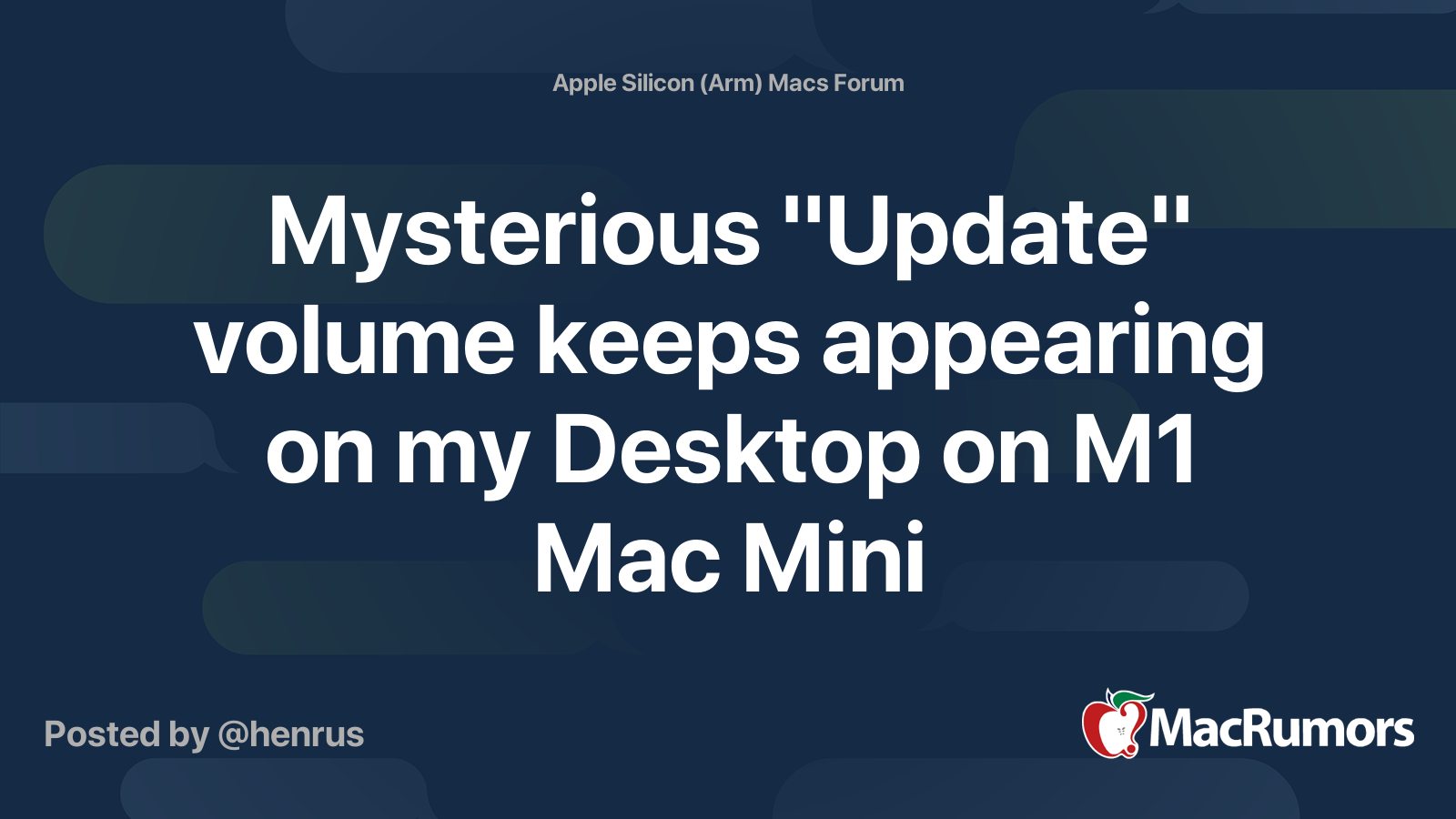 Mysterious "Update" volume keeps appearing on my Desktop on M1 Mac Mini ...