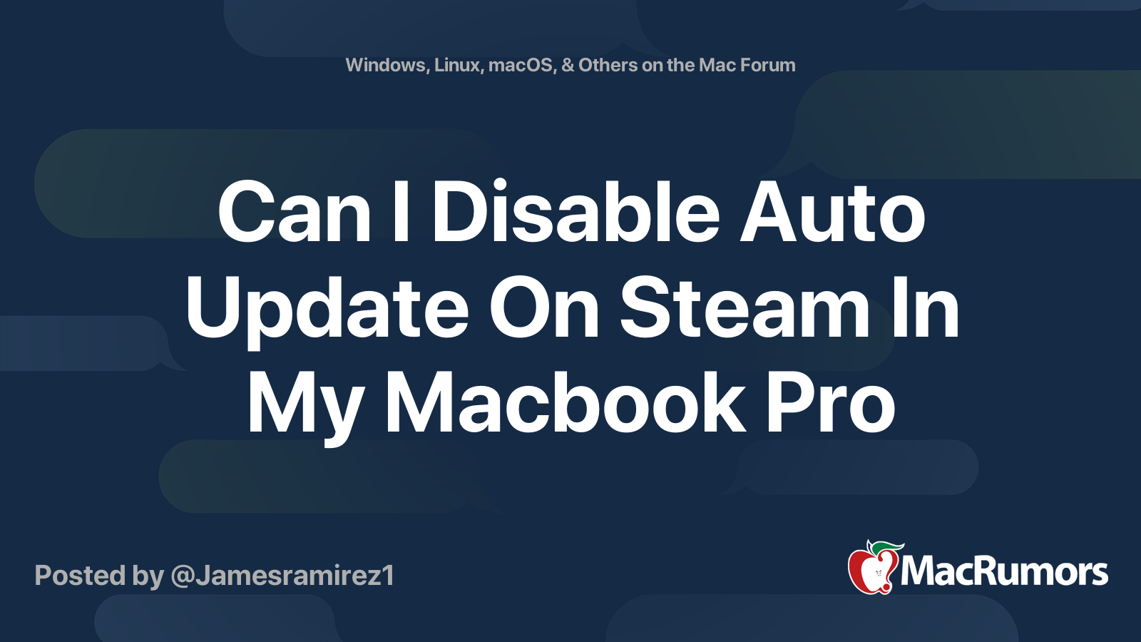 Can I Disable Auto Update On Steam In My Macbook Pro Macrumors Forums