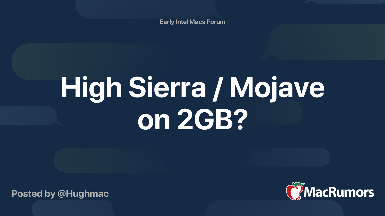 High Sierra / Mojave on 2GB? | MacRumors Forums