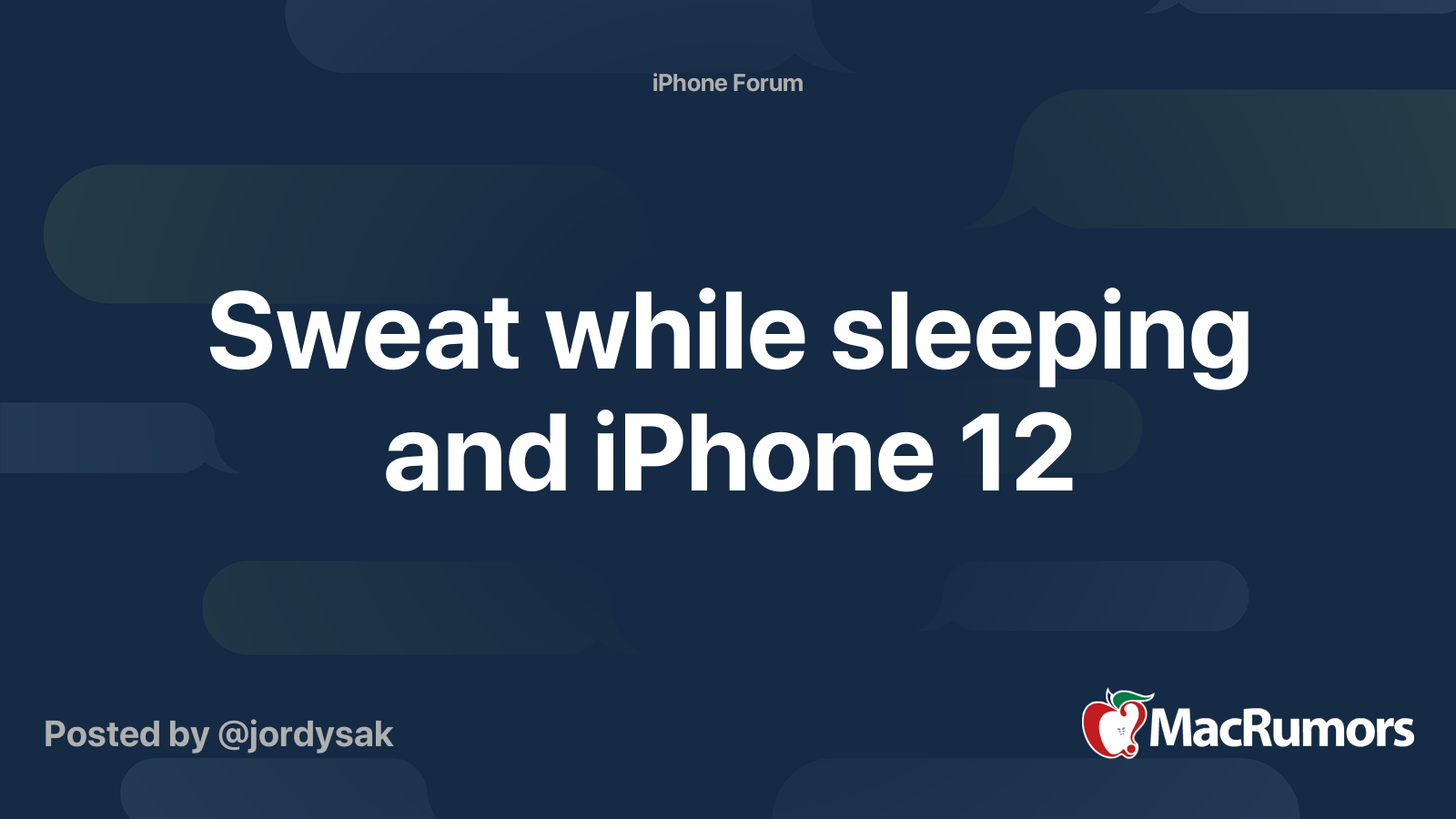 Sweat while sleeping and iPhone 12 MacRumors Forums