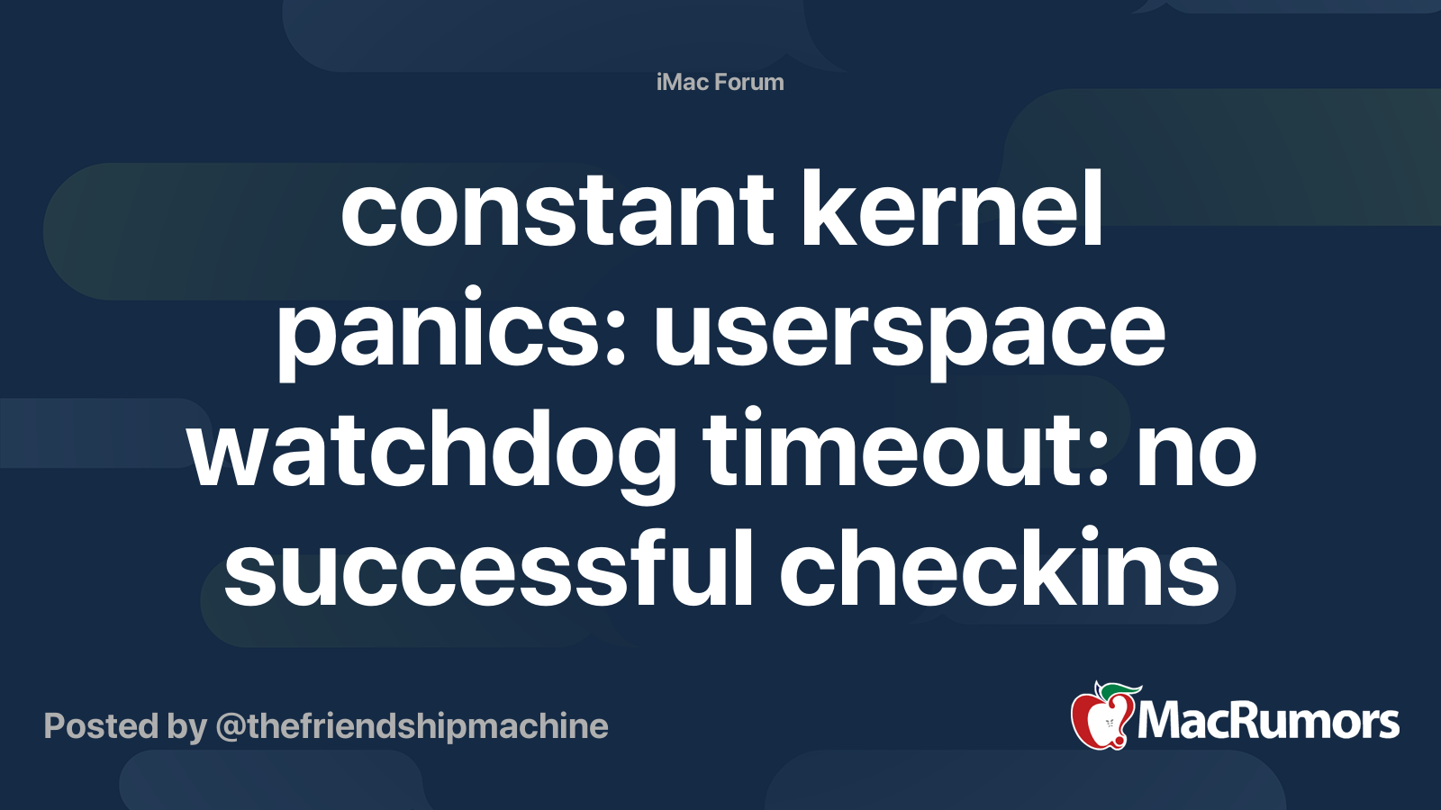 constant kernel panics userspace watchdog timeout no successful