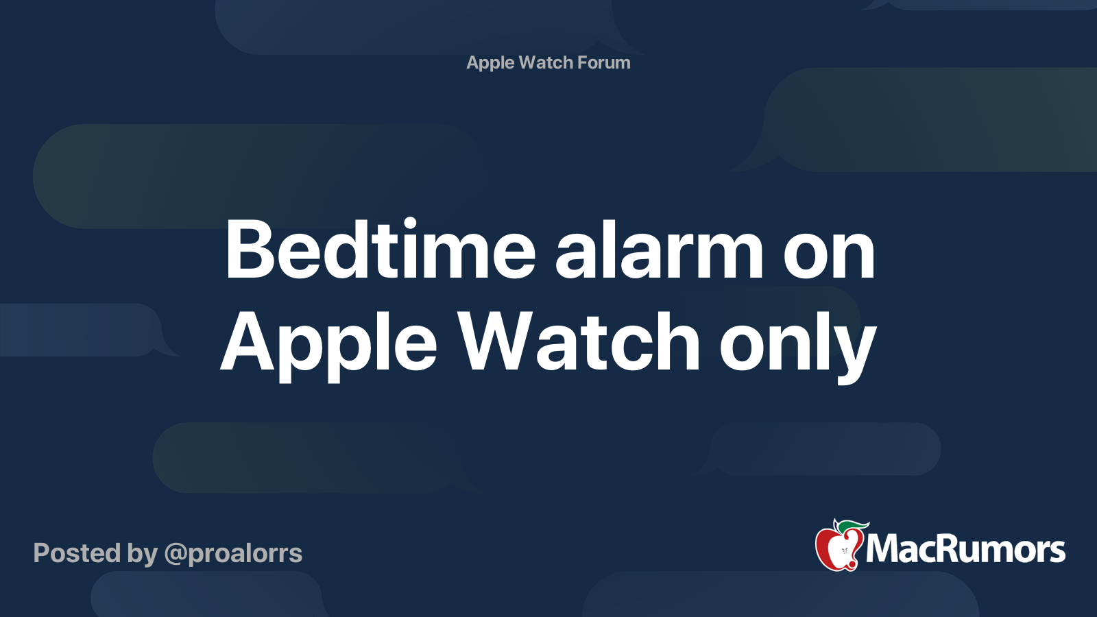 Bedtime alarm on Apple Watch only MacRumors Forums