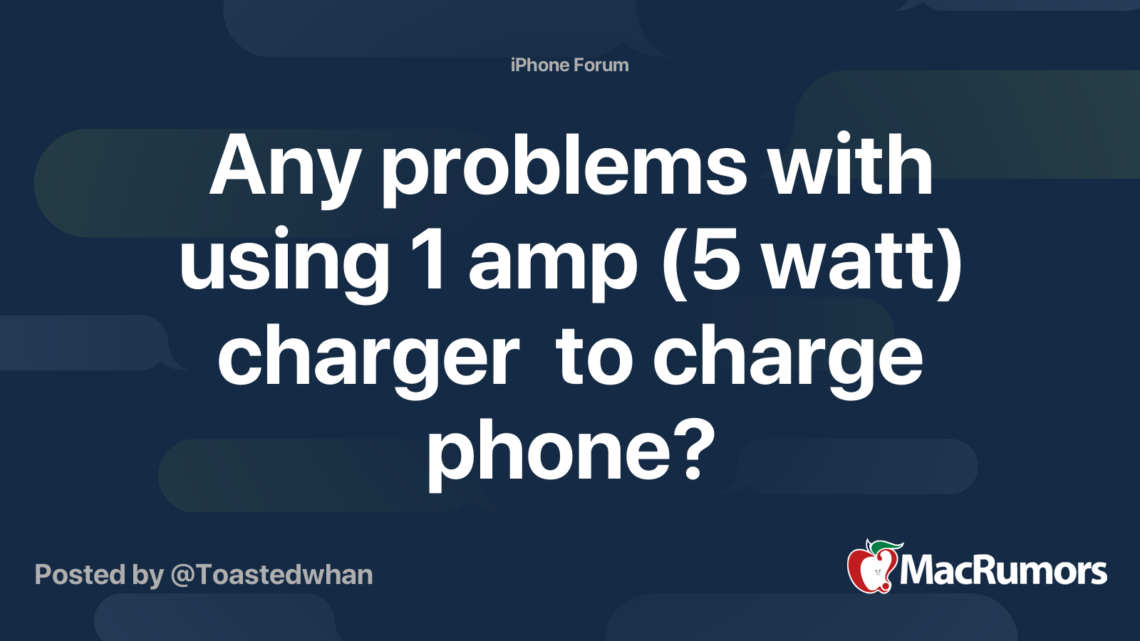 Any Problems With Using 1 Amp 5 Watt Charger To Charge Phone